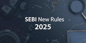 sebi-new-rules-2025-bankifscodeindia
