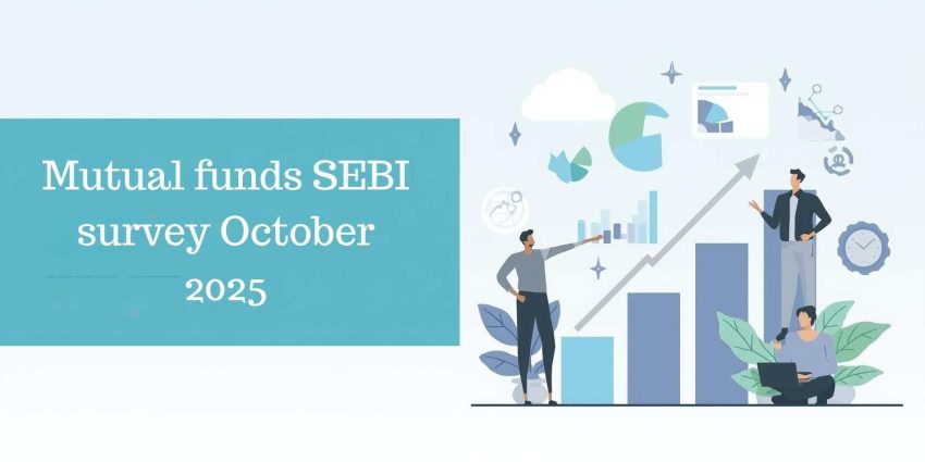 Mutual funds SEBI survey October 2025