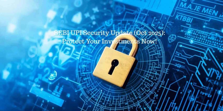 sebi-upi-security-update-bankifscodeindia