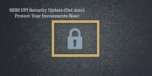 sebi-upi-security-update-bankifscodeindia